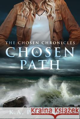 A Chosen Path Ka Parkinson 9781942298441 Ringmasters LLC - książka