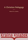 A Christian Pedagogy Edward W. Koehler 9780758662767 Concordia Publishing House