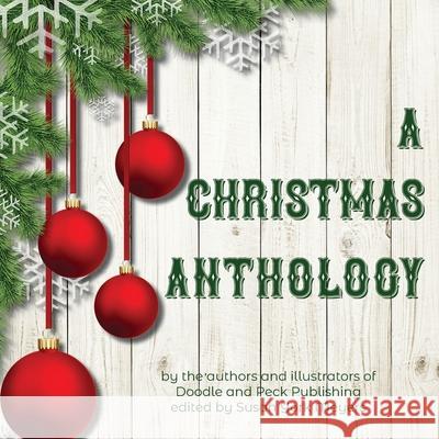 A Christmas Anthology Susan York Meyers 9781733717069 Doodle and Peck Publishing - książka