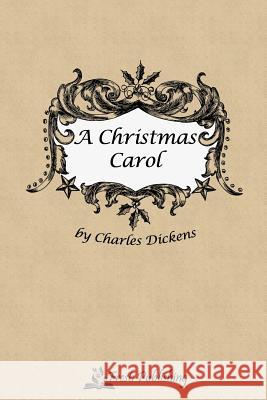A Christmas Carol Charles Dickens 9781493515370 Createspace - książka