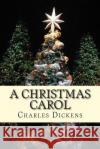 A Christmas Carol Charles Dickens 9781494839840 Createspace