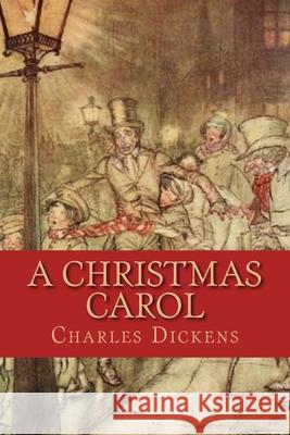 A Christmas Carol Charles Dickens 510 Classics 9781517557850 Createspace - książka