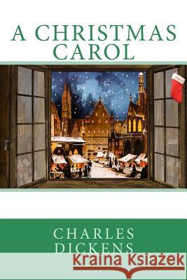 A Christmas Carol Charles Dickens 9781540612427 Createspace Independent Publishing Platform - książka