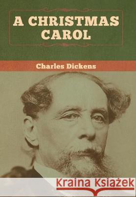A Christmas Carol Charles Dickens 9781618959485 Bibliotech Press - książka