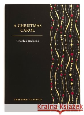 A Christmas Carol Charles Dickens 9781917940108 Chiltern Publishing - książka