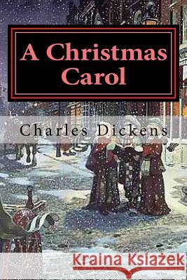 A Christmas Carol Charles Dickens 9781981596928 Createspace Independent Publishing Platform - książka