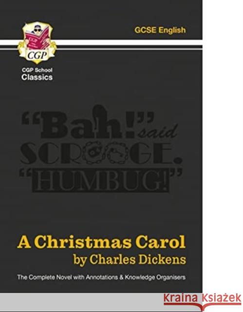 A Christmas Carol - The Complete Novel with Annotations and Knowledge Organisers Charles Dickens 9781789089462 Coordination Group Publications Ltd (CGP) - książka