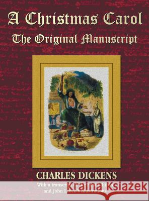 A Christmas Carol - The Original Manuscript in Original Size - with Original Illustrations Charles Dickens 9781781393901 Benediction Classics - książka