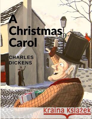A Christmas Carol: A Beautiful Reminder of the Spirit of Christmas Charles Dickens 9781805470779 Prime Books Pub - książka