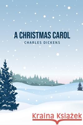 A Christmas Carol: Being A Ghost Story of Christmas Charles Dickens 9781800604650 Susan Publishing Ltd - książka