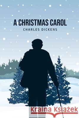 A Christmas Carol: Being A Ghost Story of Christmas Charles Dickens 9781800604698 Yorkshire Public Books - książka