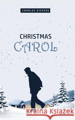 A Christmas Carol: Being a Ghost Story of Christmas Charles Dickens 9781989814420 Public Park Publishing - książka