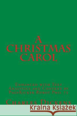 A Christmas Carol: Enhanced with Text Analytics and Content by PageKicker Robot Phil 73 Pagekicker Robot Phil 73 9781505638783 Createspace - książka