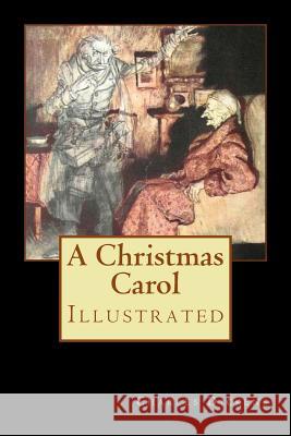 A Christmas Carol: Illustrated Charles Dickens Arthur Rackham 9781976525766 Createspace Independent Publishing Platform - książka