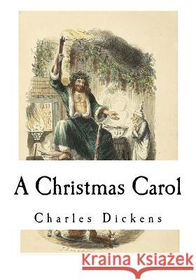 A Christmas Carol: Illustrated by Arthur Rackham Charles Dickens Arthur Rackham 9781720876434 Createspace Independent Publishing Platform - książka