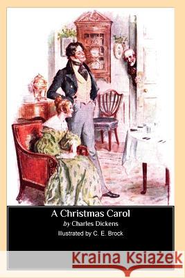 A Christmas Carol (Illustrated by C. E. Brock) Charles Dickens C. E. Brock 9781484873229 Createspace - książka
