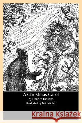 A Christmas Carol (Illustrated by Milo Winter) Charles Dickens Milo Winter 9781484873168 Createspace - książka