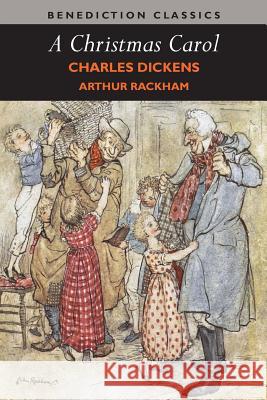 A Christmas Carol (Illustrated in Color by Arthur Rackham) Charles Dickens Arthur Rackham 9781781397572 Benediction Classics - książka