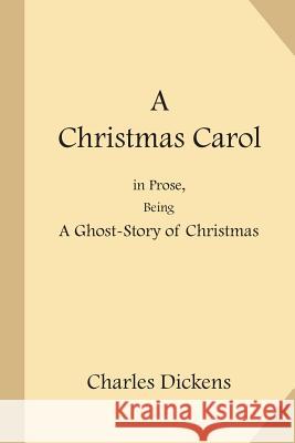 A Christmas Carol: in Prose, Being a Ghost-Story of Christmas Leech, John 9781548344054 Createspace Independent Publishing Platform - książka