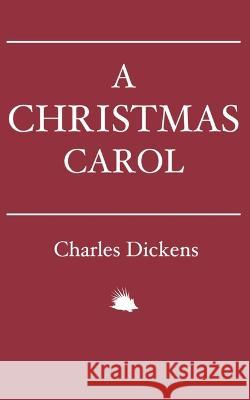 A Christmas Carol: In Prose. Being a Ghost Story of Christmas. Charles Dickens 9788793494121 Fili Public - książka