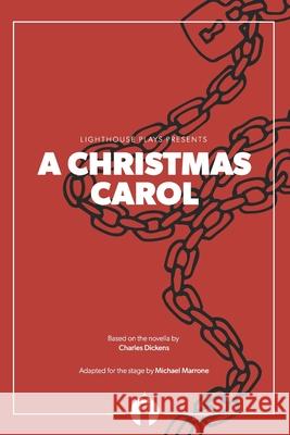 A Christmas Carol (Lighthouse Plays) Charles Dickens Michael Marrone 9780997408478 Lighthouse Plays - książka