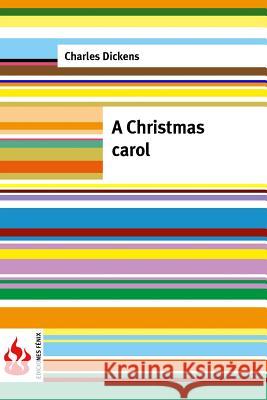 A christmas carol: (low cost). limited edition Dickens, Charles 9781516834365 Createspace - książka