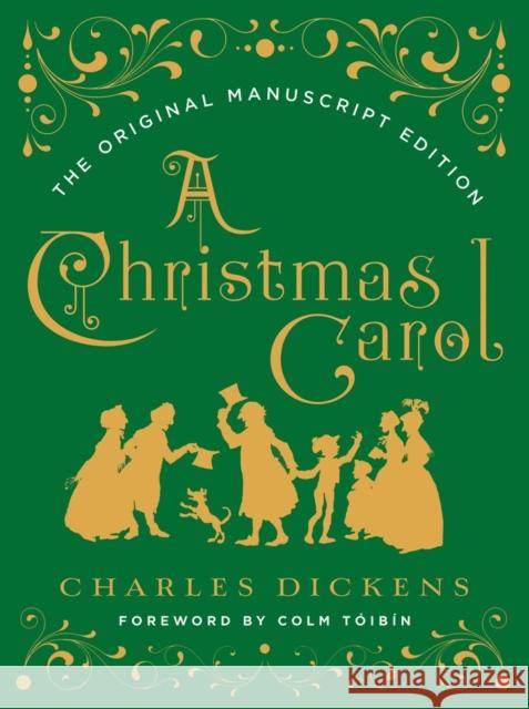 A Christmas Carol: The Original Manuscript Edition Charles Dickens Colm Toibin 9780393608649 WW Norton & Co - książka