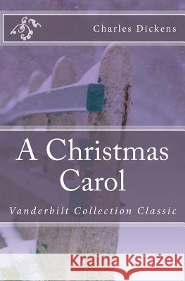 A Christmas Carol: Vanderbilt Collection Classic Charles Dickens Danny Davis 9781461176817 Createspace - książka
