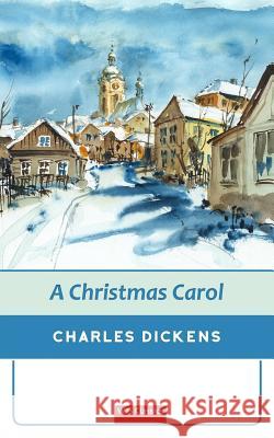 A Christmas Carol (WJS Classics Edition) Dickens, Charles 9781522973942 Createspace Independent Publishing Platform - książka