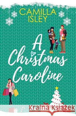 A Christmas Caroline: A Second Chance, Amnesia Romantic Comedy Camilla Isley 9788887269611 Pink Bloom Press - książka