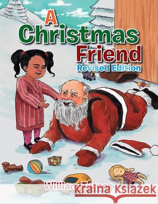 A Christmas Friend William Turner 9781499073188 Xlibris Corporation - książka