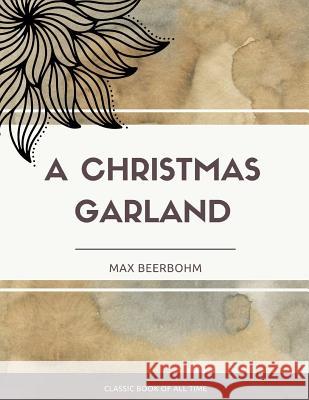 A Christmas Garland Max Beerbohm 9781973848295 Createspace Independent Publishing Platform - książka