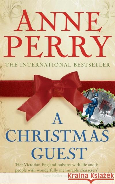 A Christmas Guest (Christmas Novella 3): A festive tale of mystery, humour and warmth Anne Perry 9780755327256 Headline Publishing Group - książka