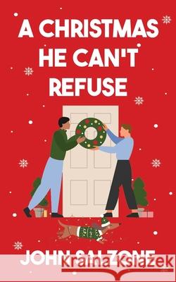 A Christmas He Can't Refuse John Salzone 9781963705256 Harbor Lane Books, LLC. - książka