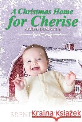 A Christmas Home for Cherise Brenda Maxfield   9798362310981 Independently Published - książka