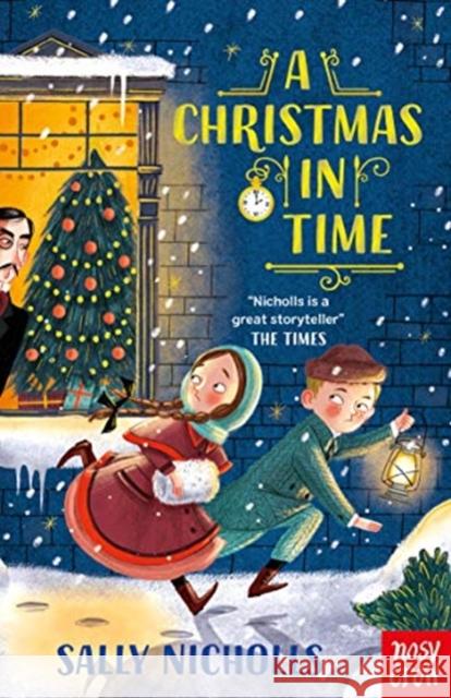 A Christmas in Time Sally Nicholls 9781788007337 Nosy Crow Ltd - książka