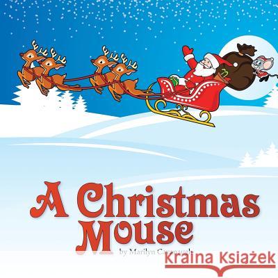 A Christmas Mouse Marilyn Cavanaugh 9781491806968 Authorhouse - książka