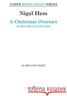 A Christmas Overture Nigel Hess   9780571571321 Faber Music Ltd - książka