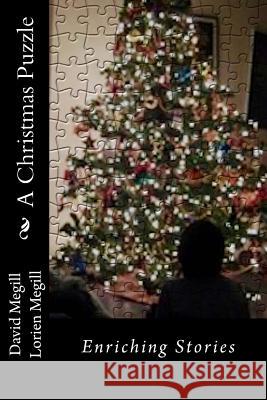 A Christmas Puzzle: Enriching Stories David R. Megill Lorien Megill 9781481811446 Createspace Independent Publishing Platform - książka