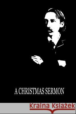 A Christmas Sermon Robert Louis Stevenson 9781479291687 Createspace - książka