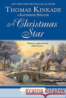 A Christmas Star: A Cape Light Novel Thomas Kinkade Katherine Spencer 9780425229934 Berkley Publishing Group - książka