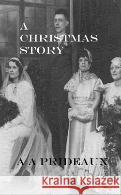 A Christmas Story: Clifford Prideaux A. a. Prideaux 9780993067655 Paganus Publishing - książka