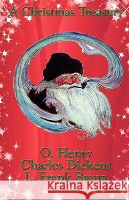 A Christmas Treasury O. Henry Charles Dickens L. Frank Baum 9781604591194 Wilder Publications - książka