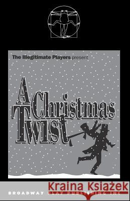 A Christmas Twist Doug Armstrong Keith Cooper Maureen Morley 9780881451764 Broadway Play Publishing Inc - książka