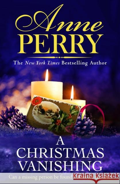 A Christmas Vanishing: Christmas Novella 21 Anne Perry 9781472294494 Headline Publishing Group - książka