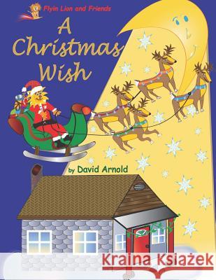 A Christmas Wish David Arnold 9781720857907 Createspace Independent Publishing Platform - książka