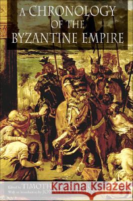 A Chronology of the Byzantine Empire Timothy Venning Trudy Nicholas Trudy Nicholas Tr Harris 9781403917744 Palgrave MacMillan - książka