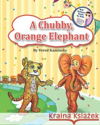 A chubby, Orange Elephant: Friendship, Dialogue & What's In Between Boaz Krispin Isabella Arad Vered Kaminsky 9781650700021 Independently Published - książka