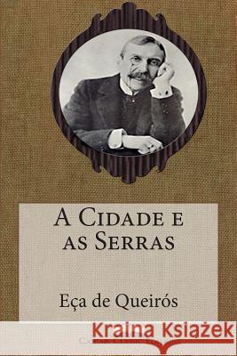 A Cidade e as Serras De Queiros, Eca 9781508832959 Createspace - książka