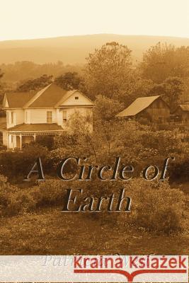A Circle of Earth Patricia Weil 9781478726807 Outskirts Press - książka